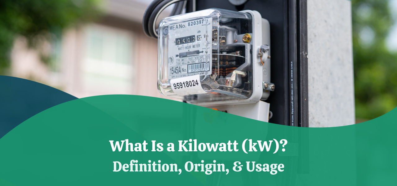 What Is A Kilowatt Kw Definition Origin Usage