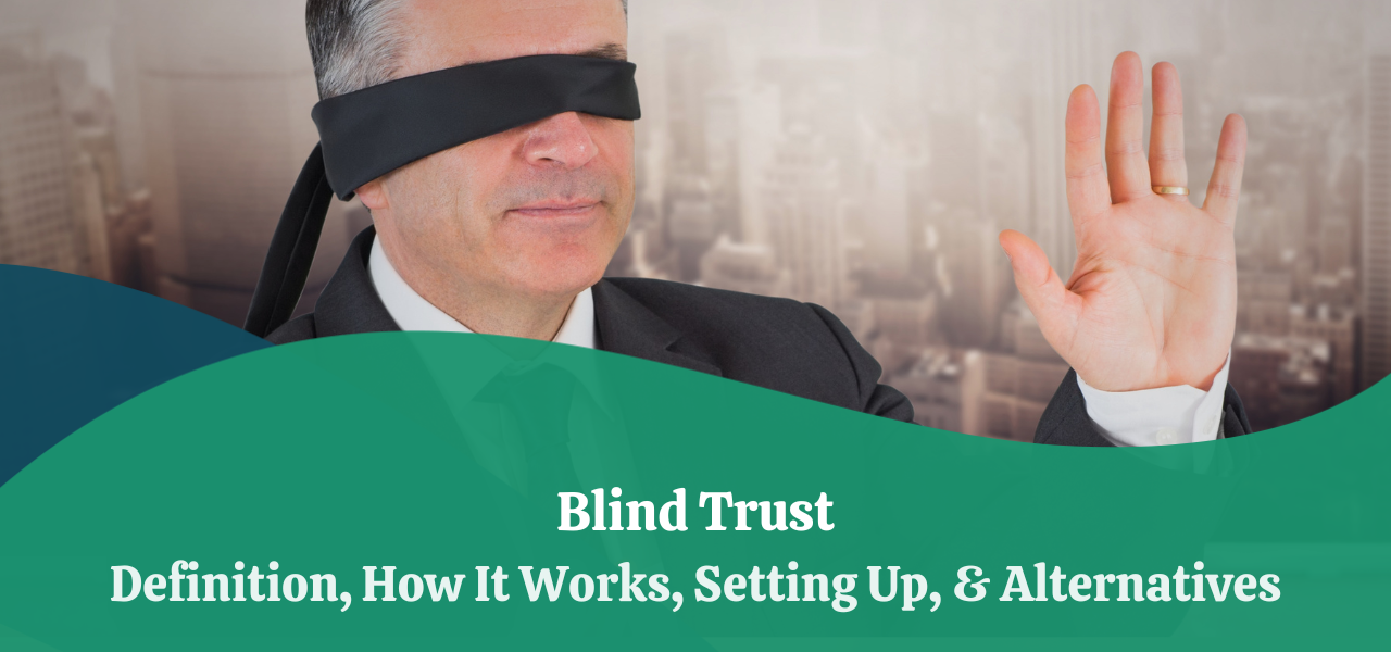 blind-trust-definition-how-it-works-setting-up-alternatives