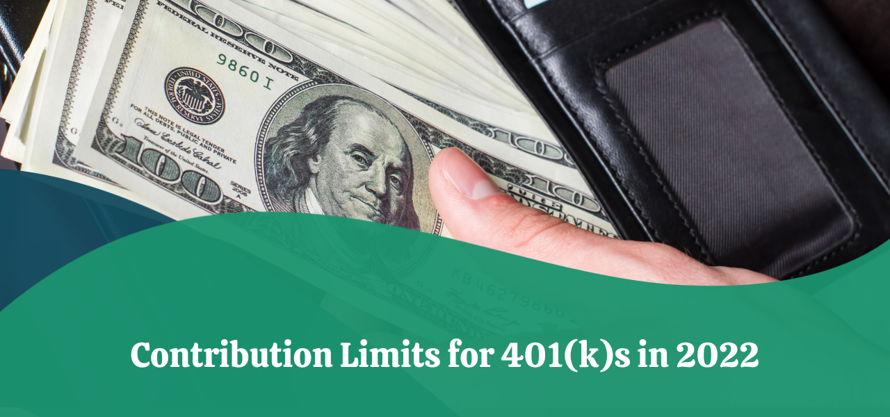 Contribution Limits for 401(k)s in 2022 & 2023