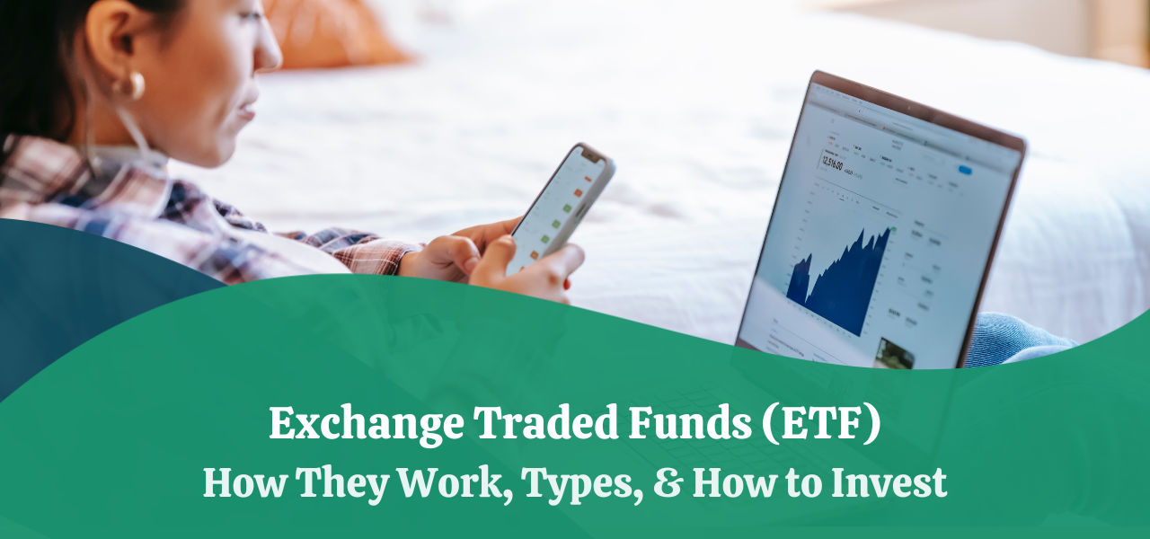 Exchange-Traded Funds (ETFs) | How It Works, Types, & How To Invest