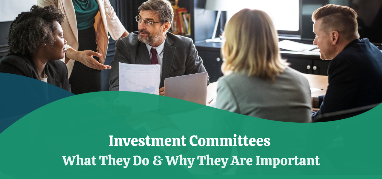 Investment Committees What They Do & Why They Are Important