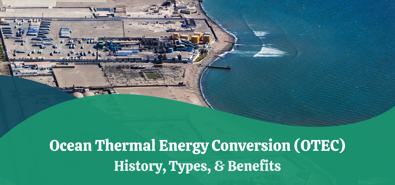 ocean-thermal-energy-conversion-otec-history-types-benefits