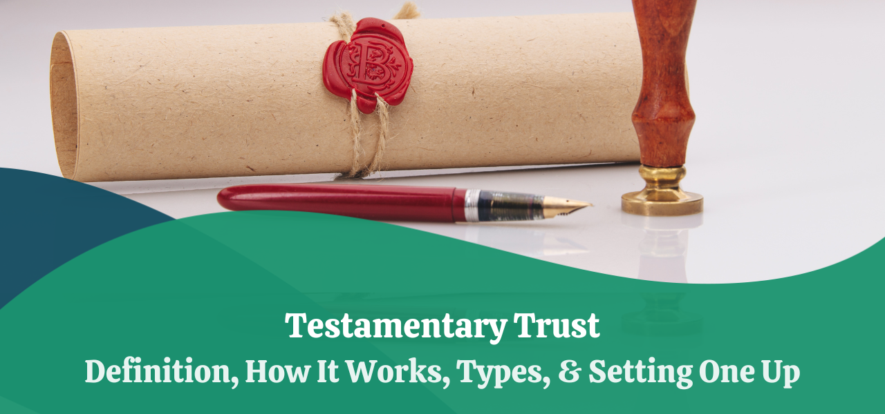 What Type Of Entity Is A Testamentary Trust