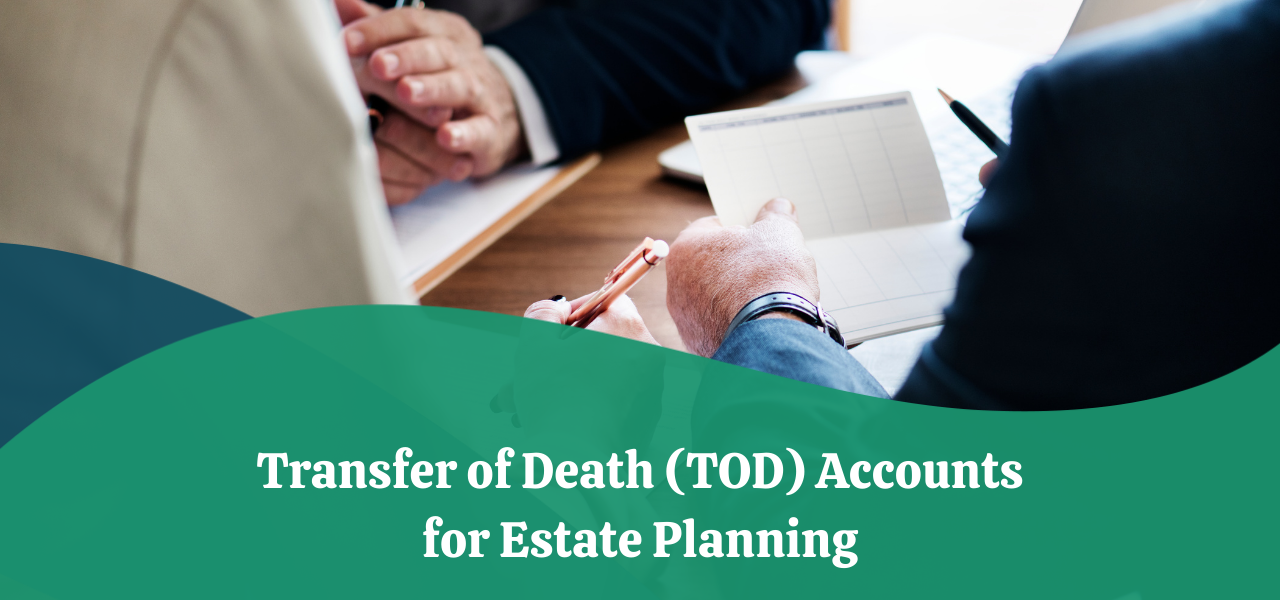 transfer-of-death-tod-accounts-for-estate-planning